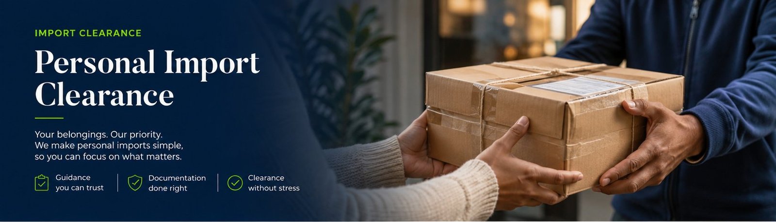 Personal Import Clearance — Assista handles your belongings with guided, stress-free clearance.